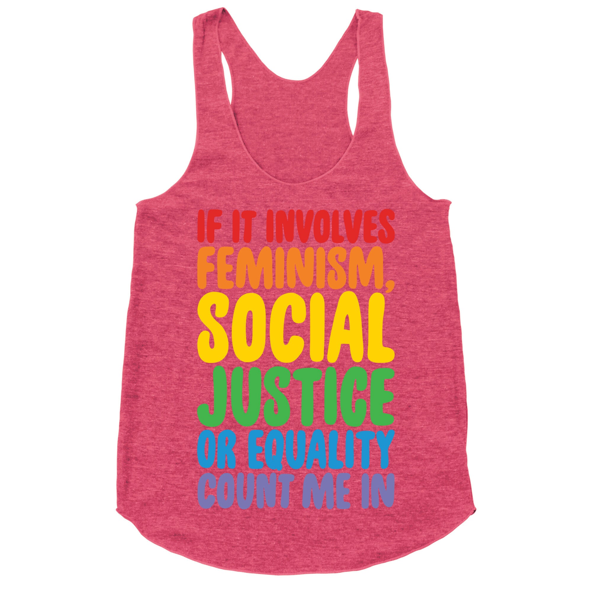 Feminism Social Justice and Equality Racerback Tank